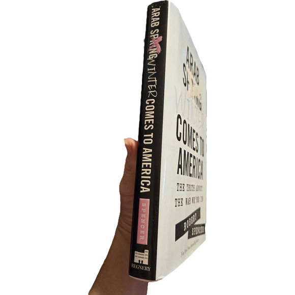 Arab winter comes to America by Robert Spencer 9781621572046 regnery - Picture 5 of 8